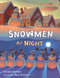 Snowmen at Night - 9780803730410 by Caralyn Buehner, 9780803730410