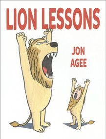 Lion Lessons by Jon Agee, 9780803739086