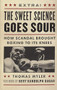 The Sweet Science Goes Sour (How Scandal Brought Boxing to Its Knees) by Thomas Myler, Bert Randolph Sugar, 9781553652335