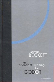 Waiting for Godot: A Bilingual Edition (A Tragicomedy in Two Acts) by Samuel Beckett, 9780802118219