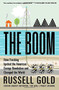 The Boom (How Fracking Ignited the American Energy Revolution and Changed the World) by Russell Gold, 9781451692297