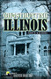 Ghosthunting Illinois by John B. Kachuba, 9781578602209