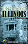 Ghosthunting Illinois by John B. Kachuba, 9781578602209
