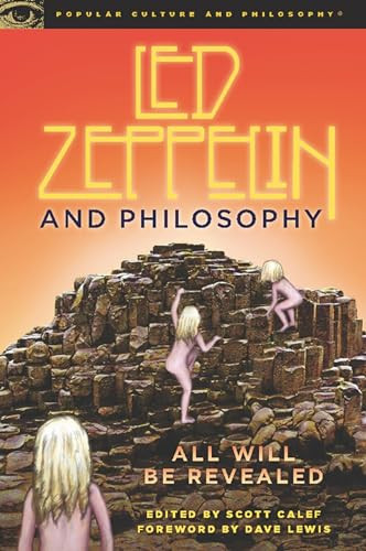Led Zeppelin and Philosophy (All Will Be Revealed) by Scott Calef, 9780812696721