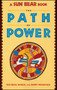 SUN BEAR: THE PATH OF POWER by Sunbear, 9780671765293