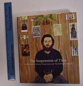 The Suspension of Time (Reflections on Simon Dinnerstein and The Fulbright Triptych) by Simon Dinnerstein, Daniel Slager, 9781571313263