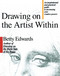 Drawing on the Artist Within by Betty Edwards, 9780671635145