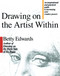 Drawing on the Artist Within by Betty Edwards, 9780671635145
