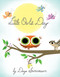 Little Owl's Day - 9781101997093 by Divya Srinivasan, 9781101997093