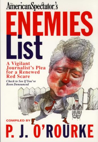The Enemies List by P.  J. O'Rourke, 9780871136329