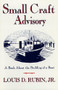 Small Craft Advisory (A Book About the Building of a Boat) by Louis D. Rubin, 9780871135339