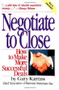 Negotiate to Close (How to Make More Successful Deals) by Gary Karrass, 9780671628864
