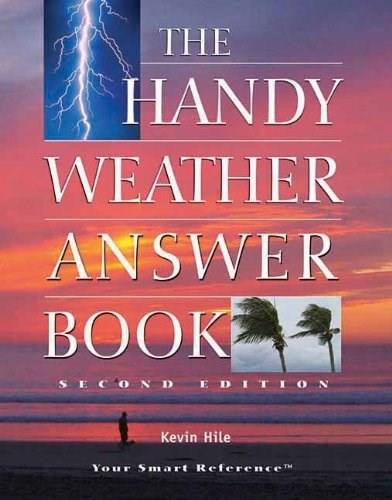 The Handy Weather Answer Book by Kevin Hile, 9781578592210