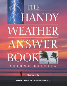 The Handy Weather Answer Book by Kevin Hile, 9781578592210