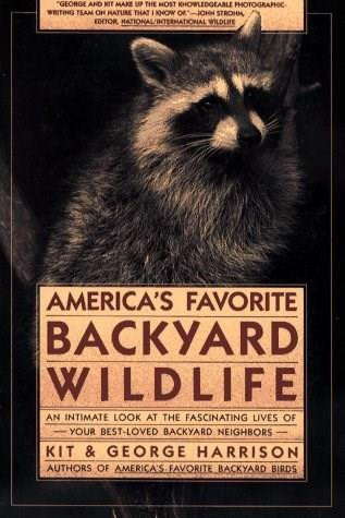 AMERICA'S FAVORITE BACKYARD WILDLIFE by George Harrison, Kit Harrison, 9780671639723