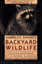 AMERICA'S FAVORITE BACKYARD WILDLIFE by George Harrison, Kit Harrison, 9780671639723
