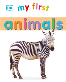 My First Animals by DK, 9781465429018