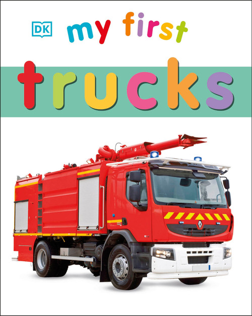 My First Trucks by DK, 9781465429049