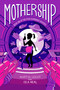 Mothership - 9781442429604 by Martin Leicht, Isla Neal, 9781442429604