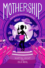 Mothership - 9781442429604 by Martin Leicht, Isla Neal, 9781442429604