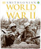 World War II (The Definitive Visual History from Blitzkrieg to the Atom Bomb) by DK, Smithsonian Institution, 9781465436023