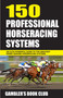 150 Professional Horserace Handicapping Systems by Gambler's Book Club Press, 9781580422802