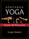 Ashtanga Yoga (Practice and Philosophy) by Gregor Maehle, 9781577316060