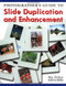 Photographer's Guide to Slide Duplication and Enhancement by Ben Duben, 9781584280729