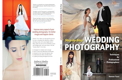 Step-By-Step Wedding Photography (Techniques for Professional Photographers) by Damon Tucci, 9781584282372
