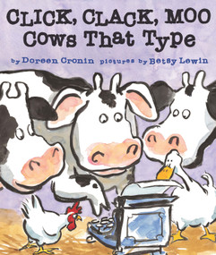 Click, Clack, Moo (Cows That Type) - 9781442408890 by Doreen Cronin, Betsy Lewin, 9781442408890