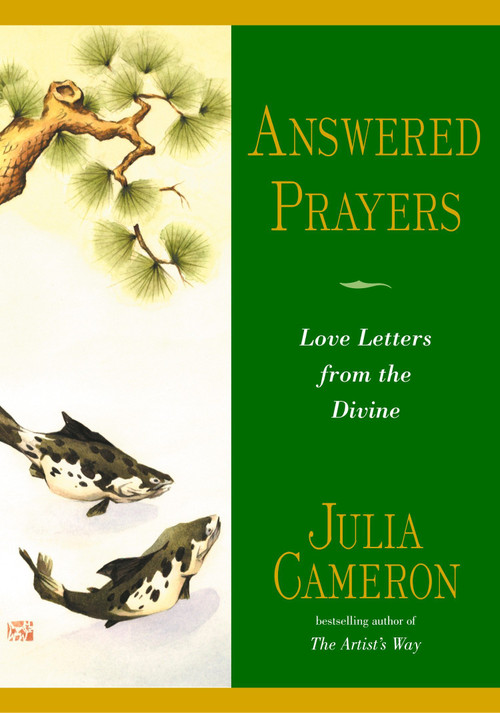 Answered Prayers (Love Letters from the Divine) by Julia Cameron, 9781585423514