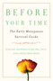 Before Your Time (The Early Menopause Survival Guide) by Evelina Weidman Sterling, Angie Best-Boss, 9781439108451