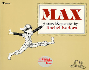 Max by Rachel Isadora, Rachel Isadora, 9780020438007