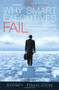 Why Smart Executives Fail (And What You Can Learn from Their Mistakes) by Sydney Finkelstein, 9781591840459