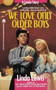 We Love Only Older Boys by Linda Lewis, 9781416975359