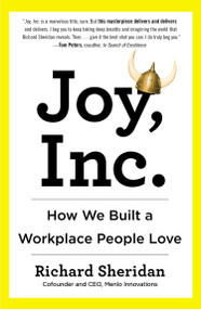 Joy, Inc. (How We Built a Workplace People Love) - 9781591847120 by Richard Sheridan, 9781591847120