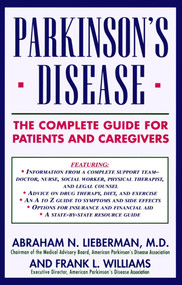 Parkinson's Disease (The Complete Guide for Patients and Caregivers) by Abraham N. Lieberman, 9780671768195