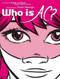 Who Is AC? - 9781442426504 by Hope Larson, Tintin Pantoja, 9781442426504
