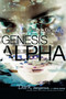 Genesis Alpha by Rune Michaels, 9781416965008