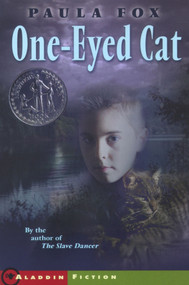 One-Eyed Cat by Paula Fox, Erika Meltzer, 9780689839702
