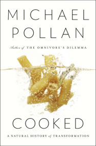 Cooked (A Natural History of Transformation) - 9781594204210 by Michael Pollan, 9781594204210
