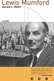 Lewis Mumford (A Life) by Donald L. Miller, 9780802139344