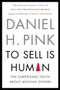 To Sell Is Human (The Surprising Truth About Moving Others) - 9781594631900 by Daniel H. Pink, 9781594631900
