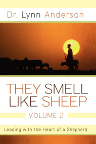 They Smell Like Sheep, Volume 2 (Leading with the Heart of a Shepherd) by Dr. Lynn Anderson, 9781451636314