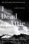 1 Dead in Attic (After Katrina) by Chris Rose, 9781501125379