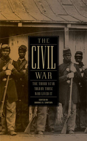 The Civil War: The Third Year Told by Those Who Lived It (LOA #234) by Brooks D. Simpson, 9781598531978