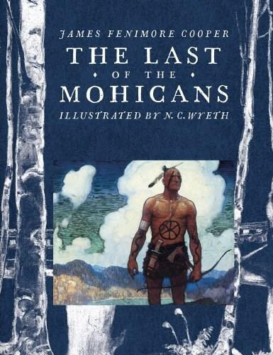 The Last of the Mohicans by James Fenimore Cooper, N.C. Wyeth, 9781442481305