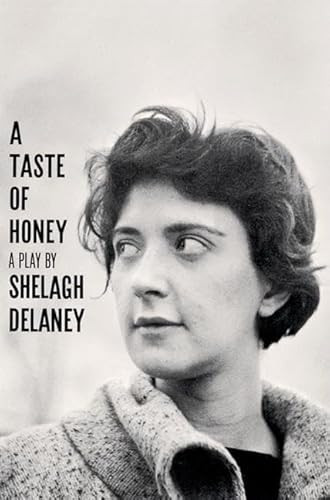 A Taste of Honey (A Play) by Shelagh Delaney, 9780802131850