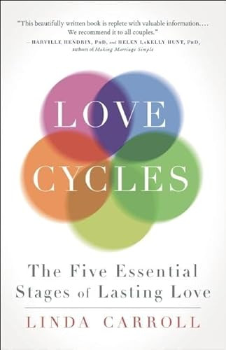 Love Cycles (The Five Essential Stages of Lasting Love) by Linda Carroll, Sam Keen, 9781608683000