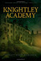 Knightley Academy - 9781416991434 by Violet Haberdasher, 9781416991434